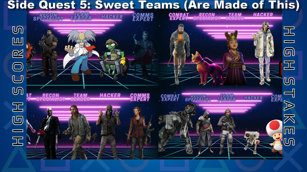 Side Quest 5: Sweet Teams (Are Made Of This)